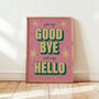Hello Goodbye Print, thumbnail 2 of 11