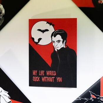 My Life Would Suck Without You Vampire Gothic Card, 8 of 8