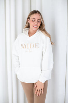 Personalised Embroidered 'Bride To Be' Hoodie, 3 of 10