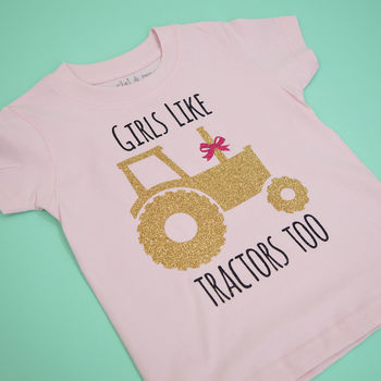 'Girls Like Tractors Too' T Shirt, 3 of 3