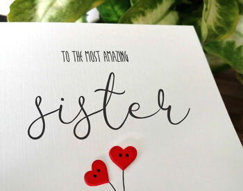Personalised Birthday Card For Special Sister, Handmade Card For Her, 3 of 3