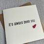 It's Always Been You Acrylic Heart Valentine's Day Card, thumbnail 3 of 3