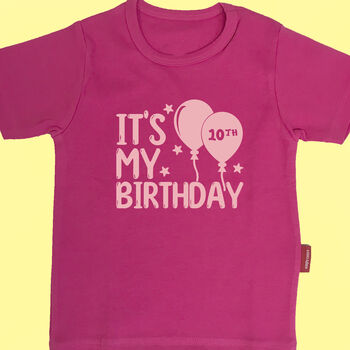 Personalised Kids It's My Birthday T Shirt, 2 of 7