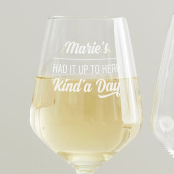 Personalised 'Had It Up To Here' Wine Glass, 5 of 5