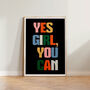 Strong Women Colourful Feminist Yes Girl You Can Print, thumbnail 1 of 6