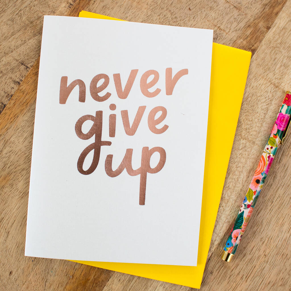 Foil 'Never Give Up' Card, 1 of 2