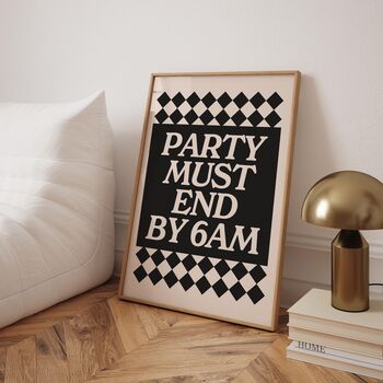 Party Must End By 6am Print In Black, 3 of 3