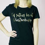 I'd Rather Be In Glastonbury T Shirt, thumbnail 1 of 2