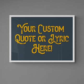 Custom Grey And Yellow Vintage Style Quote Art, 2 of 7