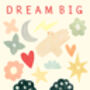 Personalised Dream Big Print, thumbnail 5 of 7