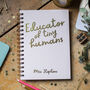 Personalised Educator Of Tiny Humans Teacher Notebook, thumbnail 1 of 7