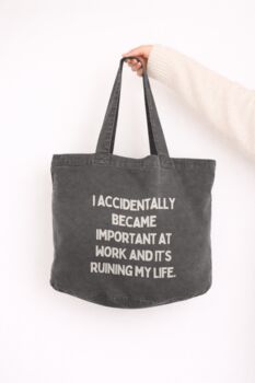 I Accidentally Became Important | Tote Bag, 6 of 11