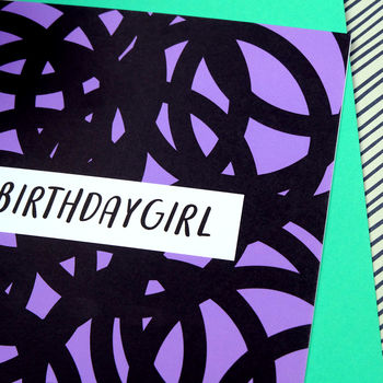 #Birthdaygirl Birthday Card, 2 of 2