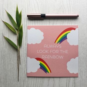 Always Look For The Rainbow Positivity Card, 2 of 3