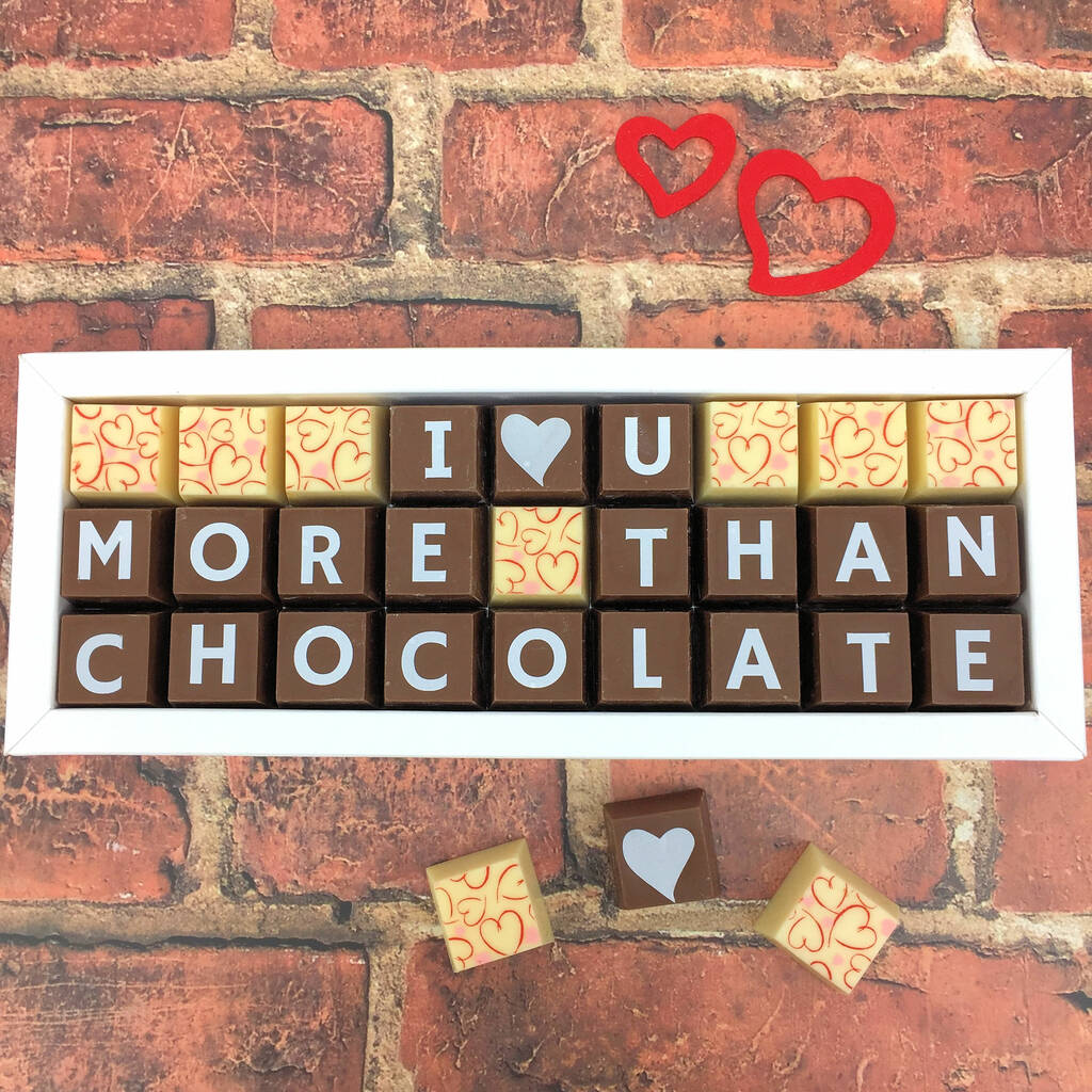 I Love You More Than Chocolate Message By Cocoapod Chocolates ...