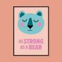 As Strong As A Bear Children's Motivational Print, thumbnail 3 of 3