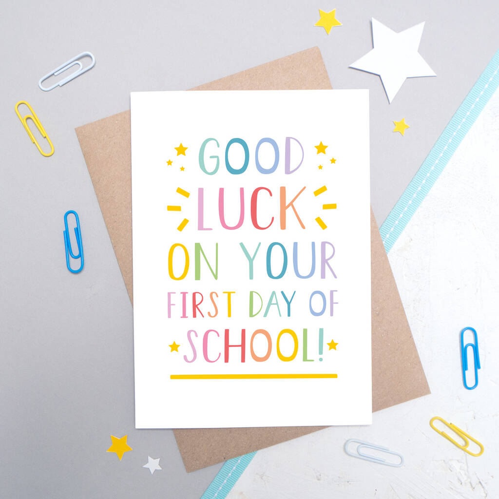 Good Luck On Your First Day Of School Card By Joanne Hawker ...