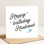 Personalised Husband Birthday Card, thumbnail 1 of 5