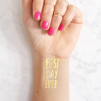 Best Day Ever Gold Metallic Tattoo, 2 of 2