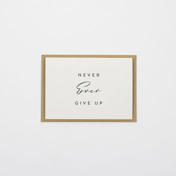 'Never Ever Give Up' Card, 3 of 3