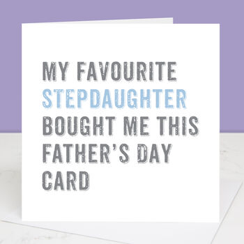 From Your Favourite Stepdaughter Father's Day Card, 2 of 4