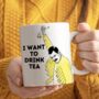 'I Want To Drink Tea' Mug, thumbnail 1 of 3