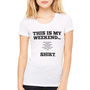 Womens Personalised 'This Is My Weekend' Tshirt, thumbnail 2 of 5