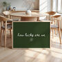 How Lucky Are We Handwritten Quote Print Horizontal, thumbnail 8 of 9
