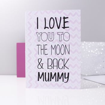 'I Love You To The Moon And Back Mummy' Card, 7 of 7
