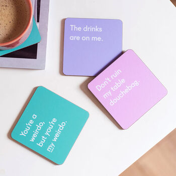 'Don't Ruin My Table Douchebag' Funny Coaster, 2 of 4