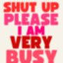 Shut Up Please Bridget Jones Inspired Print, thumbnail 2 of 2