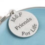 Friendship Gift Personalised Round Pewter Keyring, thumbnail 1 of 8
