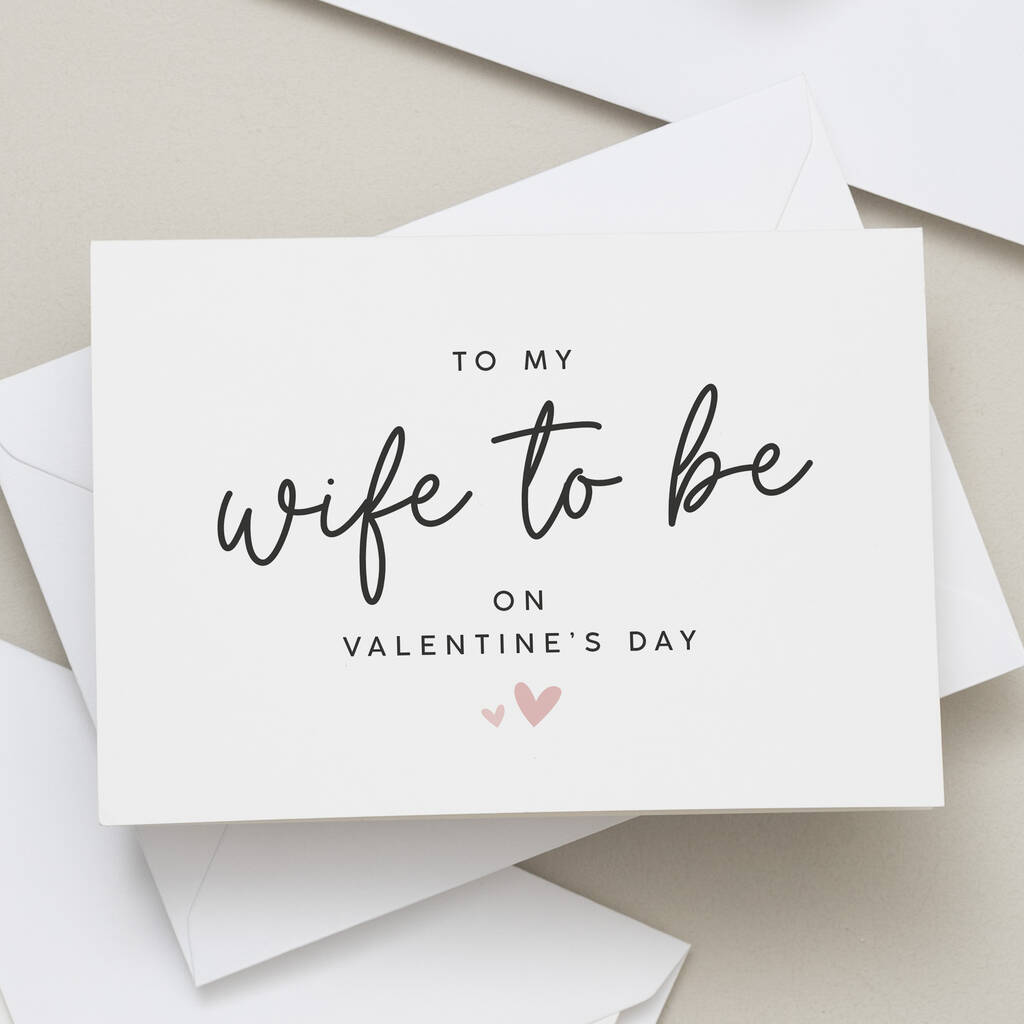 Wife To Be Valentine's Day Card By Paper Scene