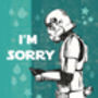 Original Stormtrooper I'm Sorry Card, thumbnail 3 of 3