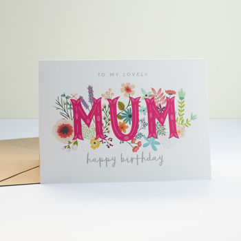lovely mum birthday card by paper paper notonthehighstreetcom