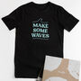 Make Some Waves Surfer T Shirt, thumbnail 1 of 8