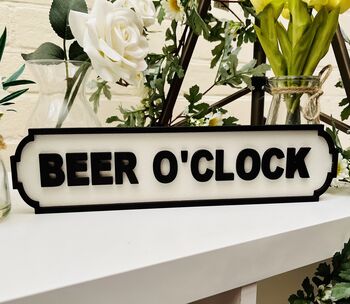 Beer O'clock Wooden Roadsign Funny Alcohol Birthday, 2 of 2