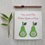 You And Me Make Quite A Pear Anniversary/Valentine Card, thumbnail 2 of 2