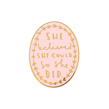 She Believed She Could Enamel Pin Badge, 4 of 8