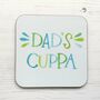 Dad's Cuppa , Hand Lettered Coaster, thumbnail 1 of 4