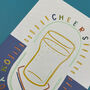 'Cheers On Your Birthday' Modern Pint Birthday Card, thumbnail 2 of 2