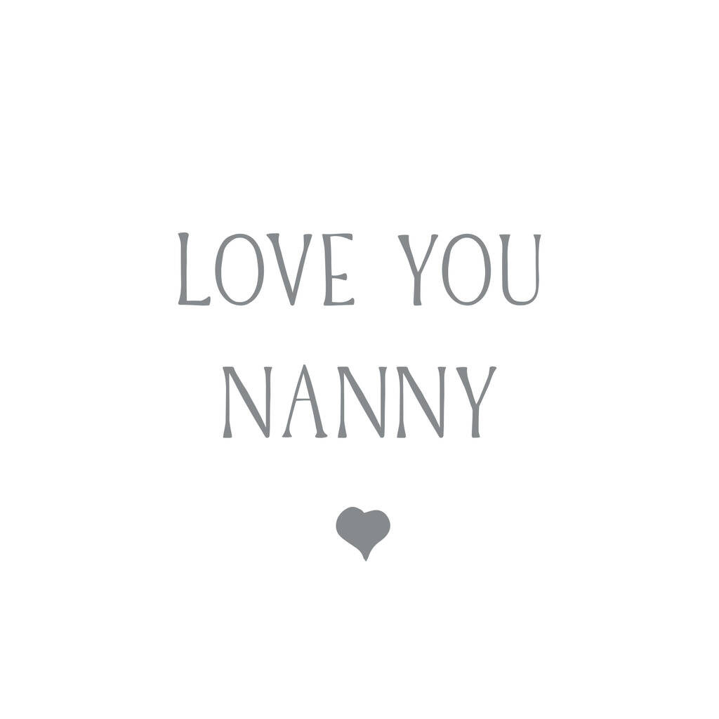 'love You Nanny' Greetings Card By Liberty Bee