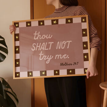 Thou Shalt Not Try Me Print For Mum, 11 of 12
