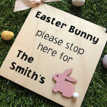 Personalised Easter Bunny Stop Here Sign, 3 of 4