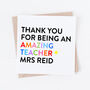 Personalised Thank You Amazing Teacher Card, thumbnail 1 of 2