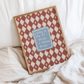 Wake Me At Your Own Risk Bedroom Print, 4 of 4