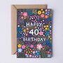 40th Birthday Card For Women, Floral 40th Card, For Her, thumbnail 2 of 3