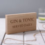 Personalised Gin And Tonic Oak Sign, thumbnail 2 of 2