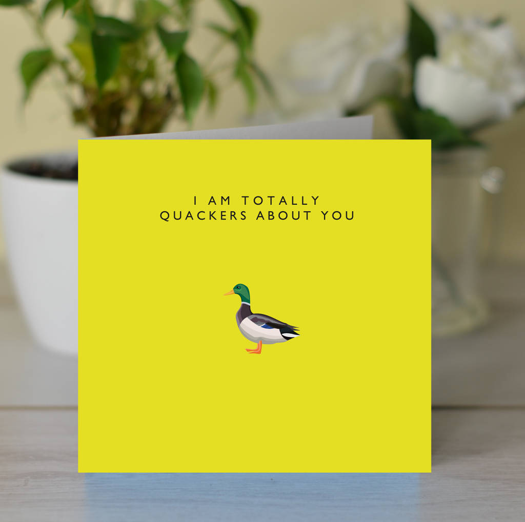 'I Am Totally Quackers About You' Funny Romantic Card, 1 of 2