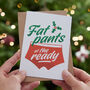 'Fat Pants' Funny Christmas Card, thumbnail 1 of 6